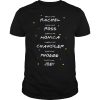 Dress Like Rachel Love Like Ross Clean Like Monica Laugh T-shirt