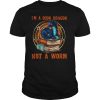 I’m A Book Dragon Not A Worm T-Shirt