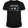 Same Crime T-Shirt