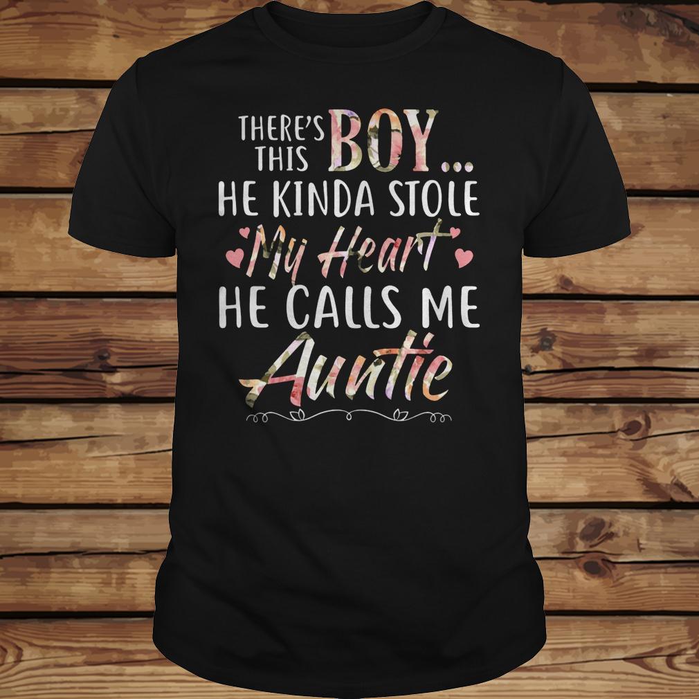 There’s this boy he kinda stole my heart hel calls me auntie T-shirt