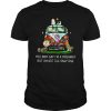 You may say i'm a dreamer T-shirt