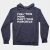 Full-Time Mom Hoodie