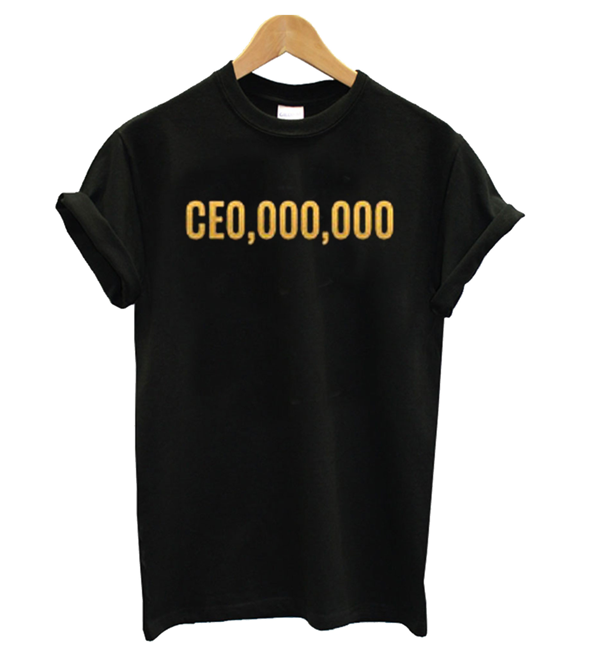 Black CEO,000,000 T shirt Black CEO,000,000 T shirt