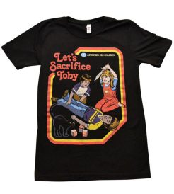 Let's Sacrifice Toby T shirt
