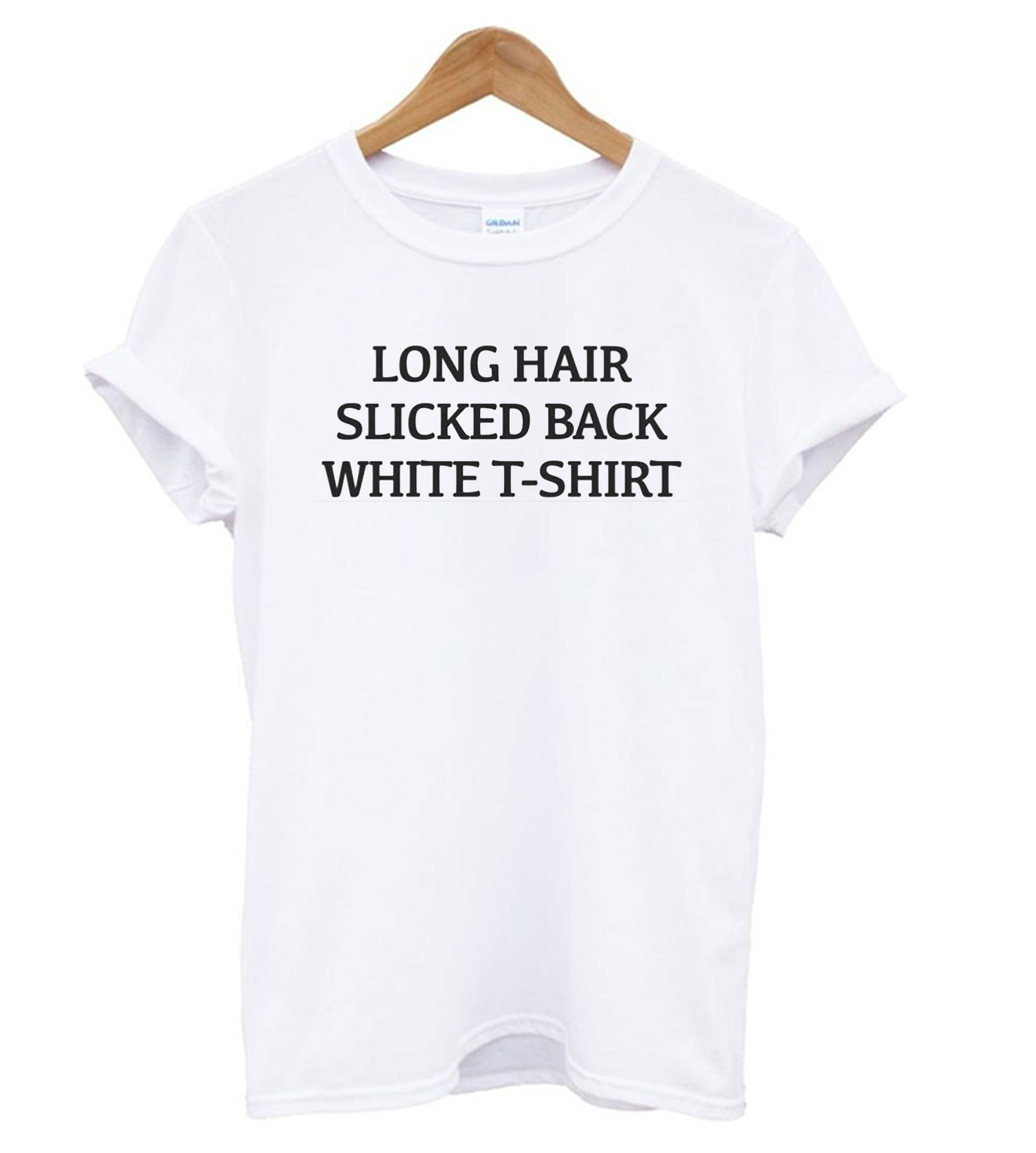 Long Hair Slicked Back White T shirt – White T shirt Long Hair Slicked Back White T shirt – White T shirt