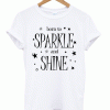 BORN TO SPARKLE T-SHIRT