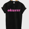 Okurrr Crop Top T-shirt