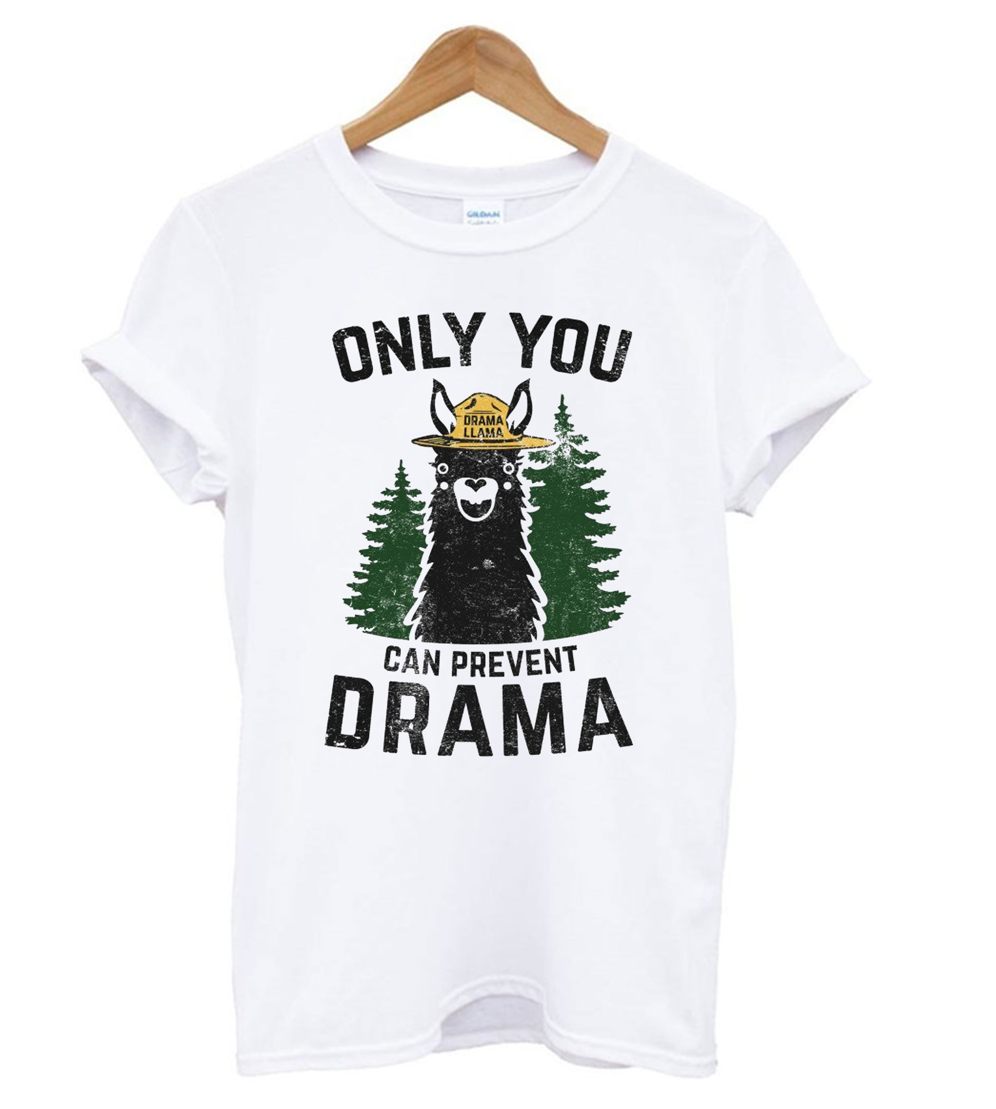 only you can prevent drama t shirt