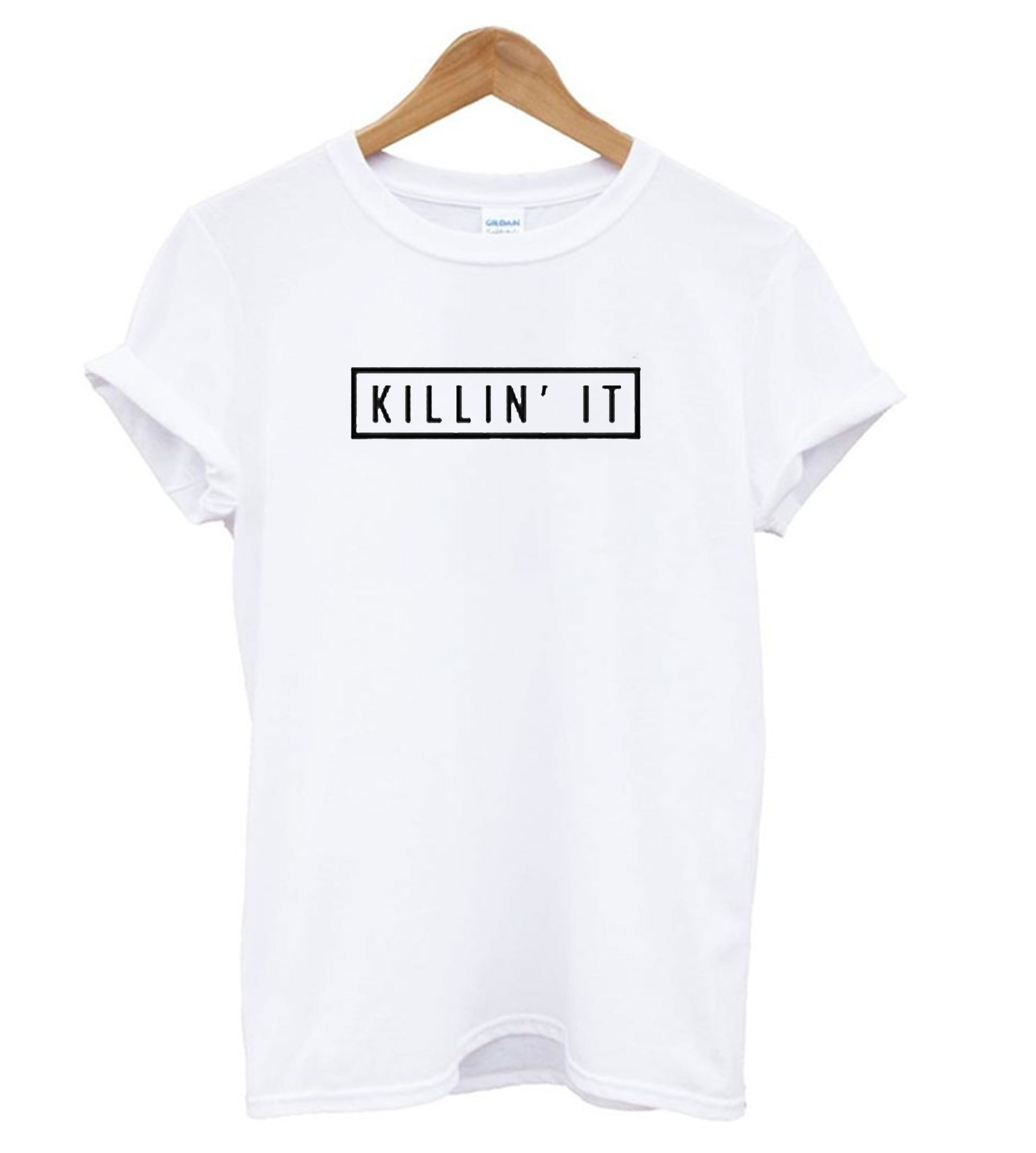 Killin It White T shirt