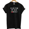 Vegan Quote Black T shirt