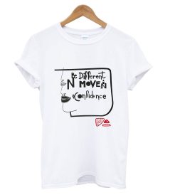 Be Different N Moven Confidence T Shirt