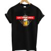 Eat More Beer T Shirt