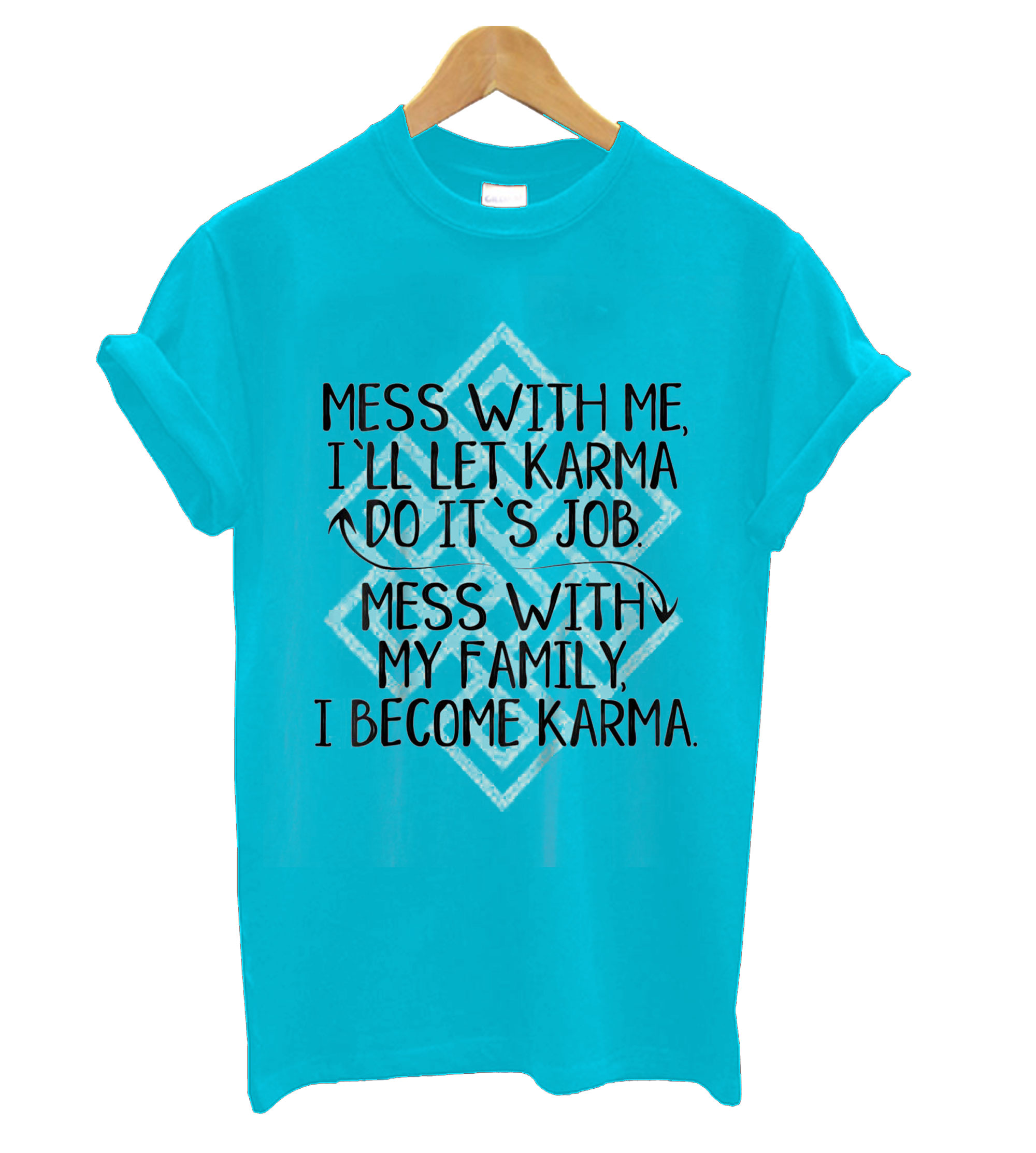 mess-with-me-i-ll-let-karma-do-it-s-job-t-shirt-trends