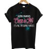 Some Cuss A Lot It's Me I'm Some Nurses T Shirt