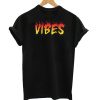 Vibes T-Shirt