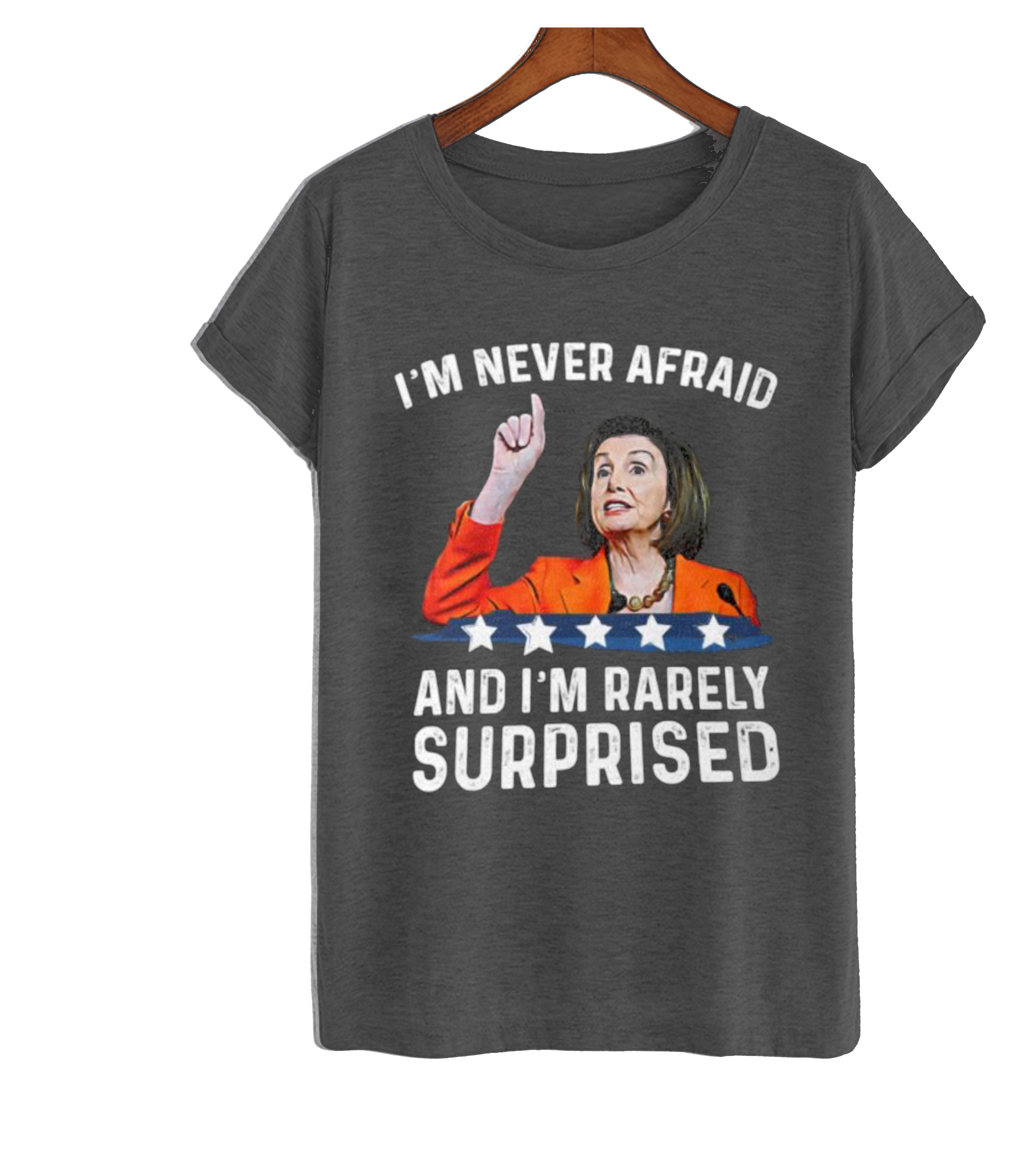 And i'm Rarely Surprised Nancy Pelosi T Shirt