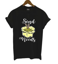 Send Noods Funny Ramen Noodles T Shirt