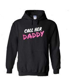 Call He Daddy Hoodie