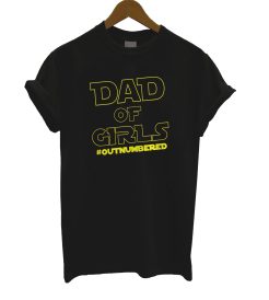 Dad Of Gils Out Numbered T Shirt