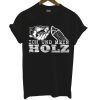 Ich Und Mein Holz T Shirt
