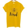 Be Kind Inspired T Shirt