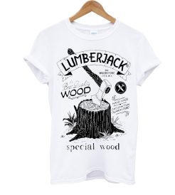Lumber Jack Special Wood T Shirt