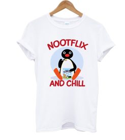 Pingu Nootflix and Chill T Shirt