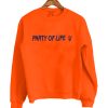 Party Of Life V Sweatshirt