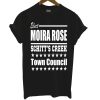 Schitt’s Creek Elect Moira Rose Town Council T Shirt