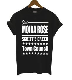 Schitt’s Creek Elect Moira Rose Town Council T Shirt
