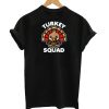 Turkey Squad T-Shirt