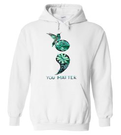 You Matter Hoodie