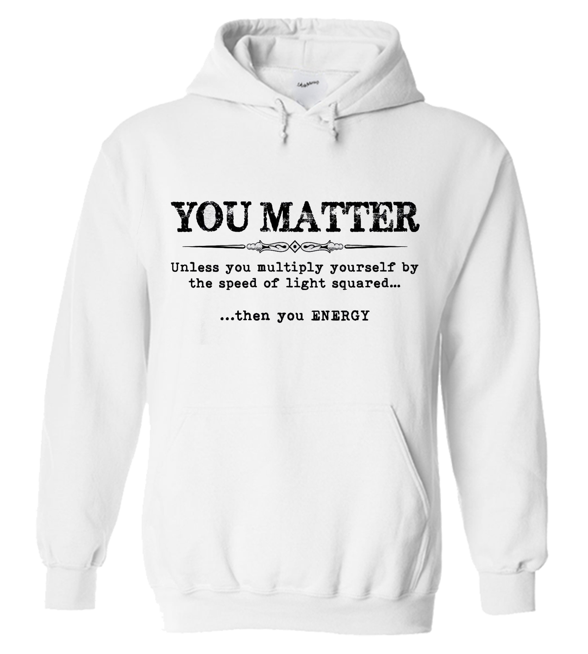 you matter hoodie