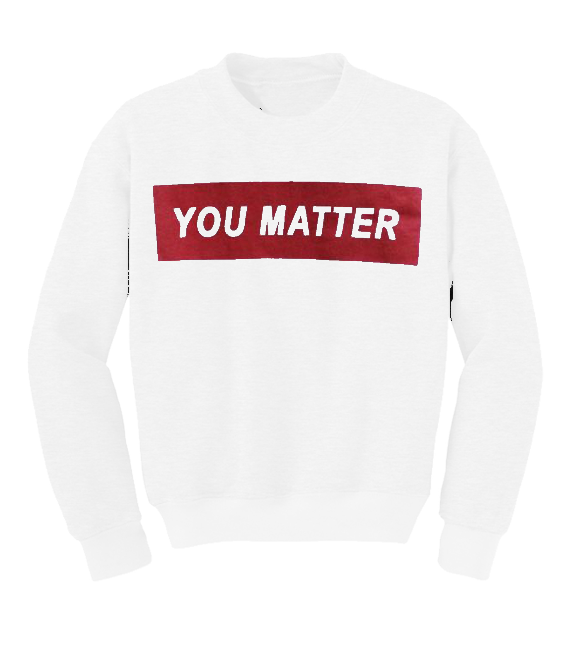 you matter sweatshirt