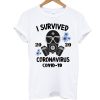 I Survived Coronavirus Covid-19 Ncov T Shirt