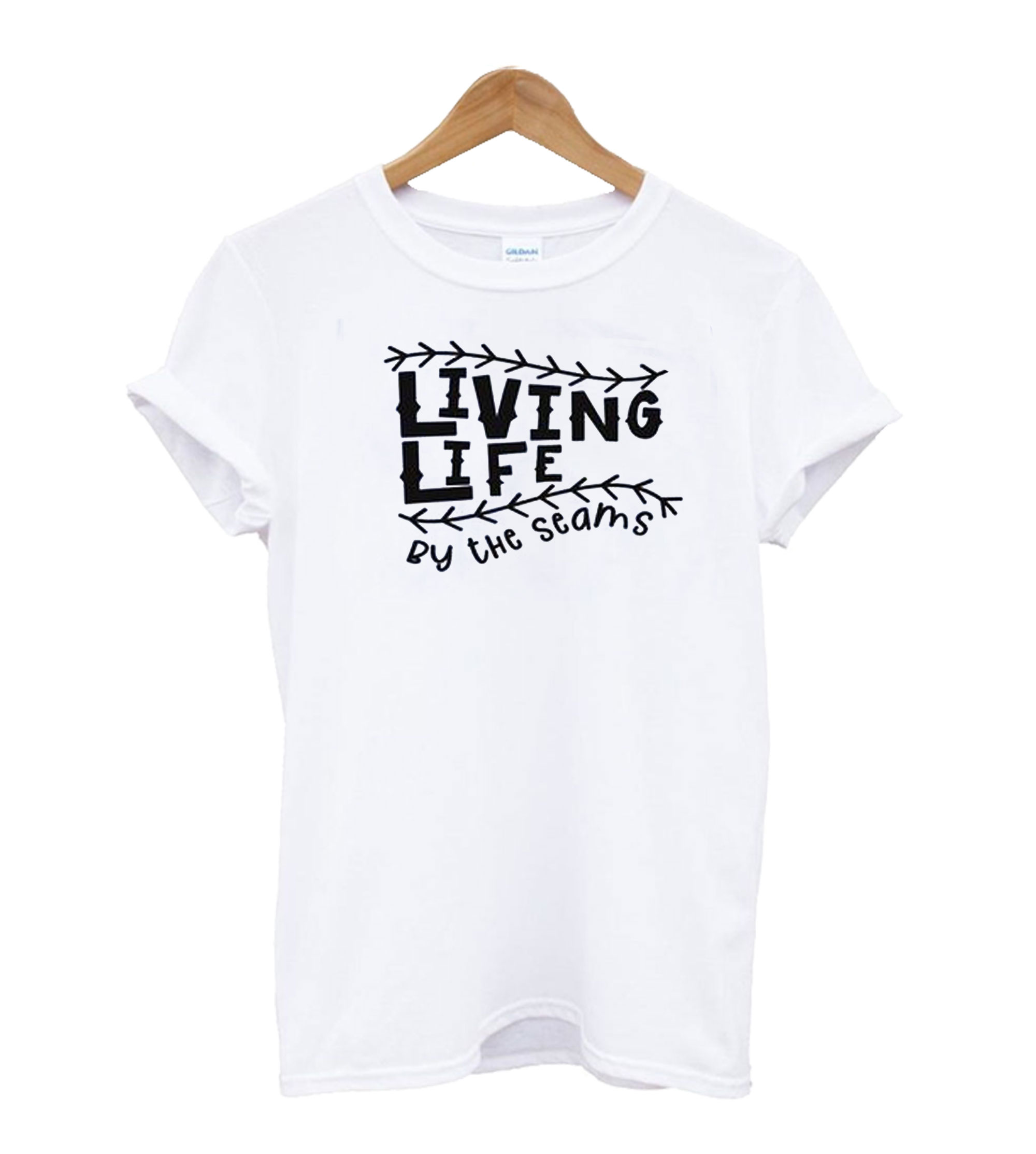 living life by the seams shirt