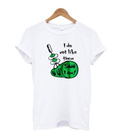 Them Sam I Am Green Eggs And Ham T-Shirt
