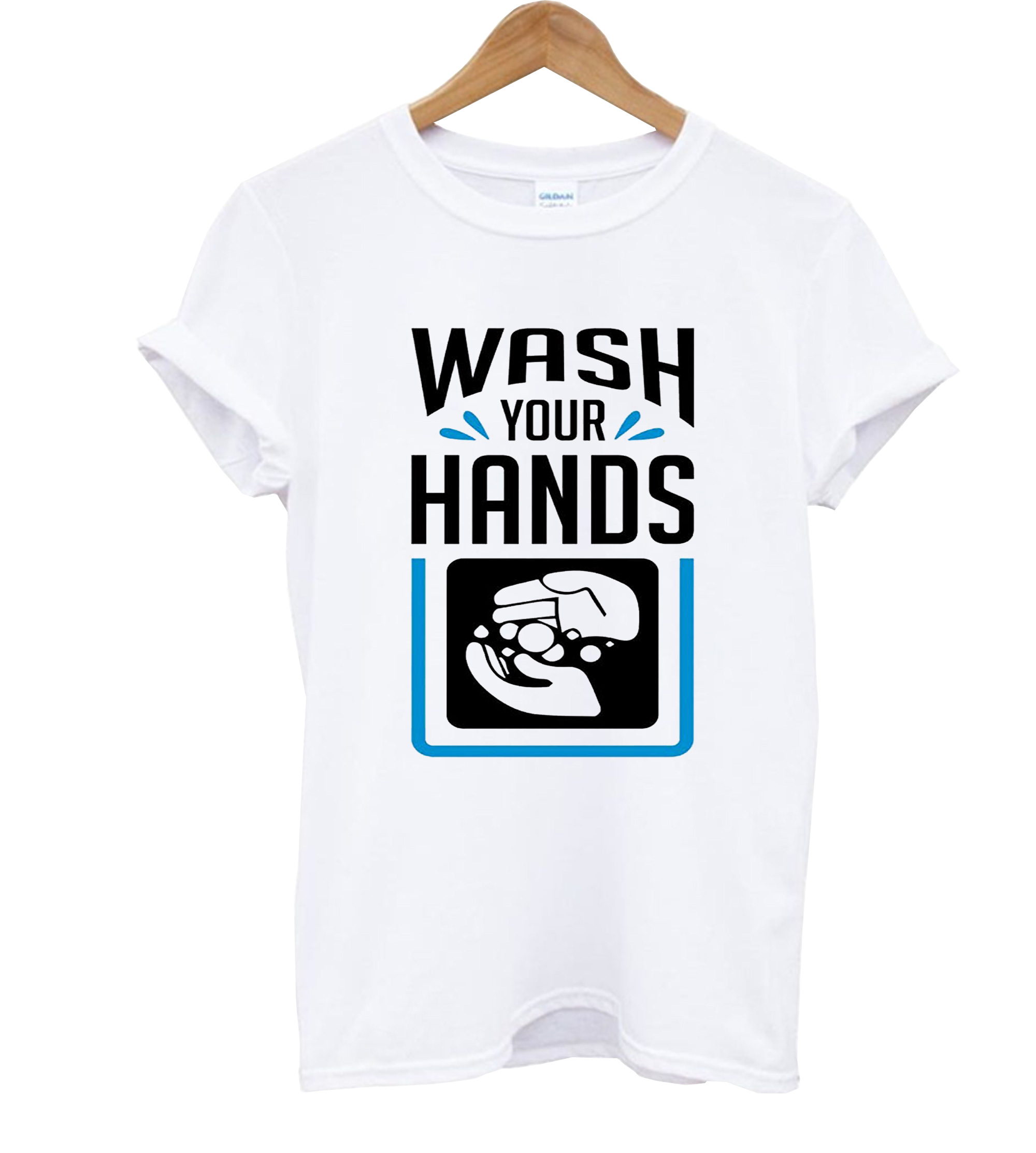 wash your hands t shirt