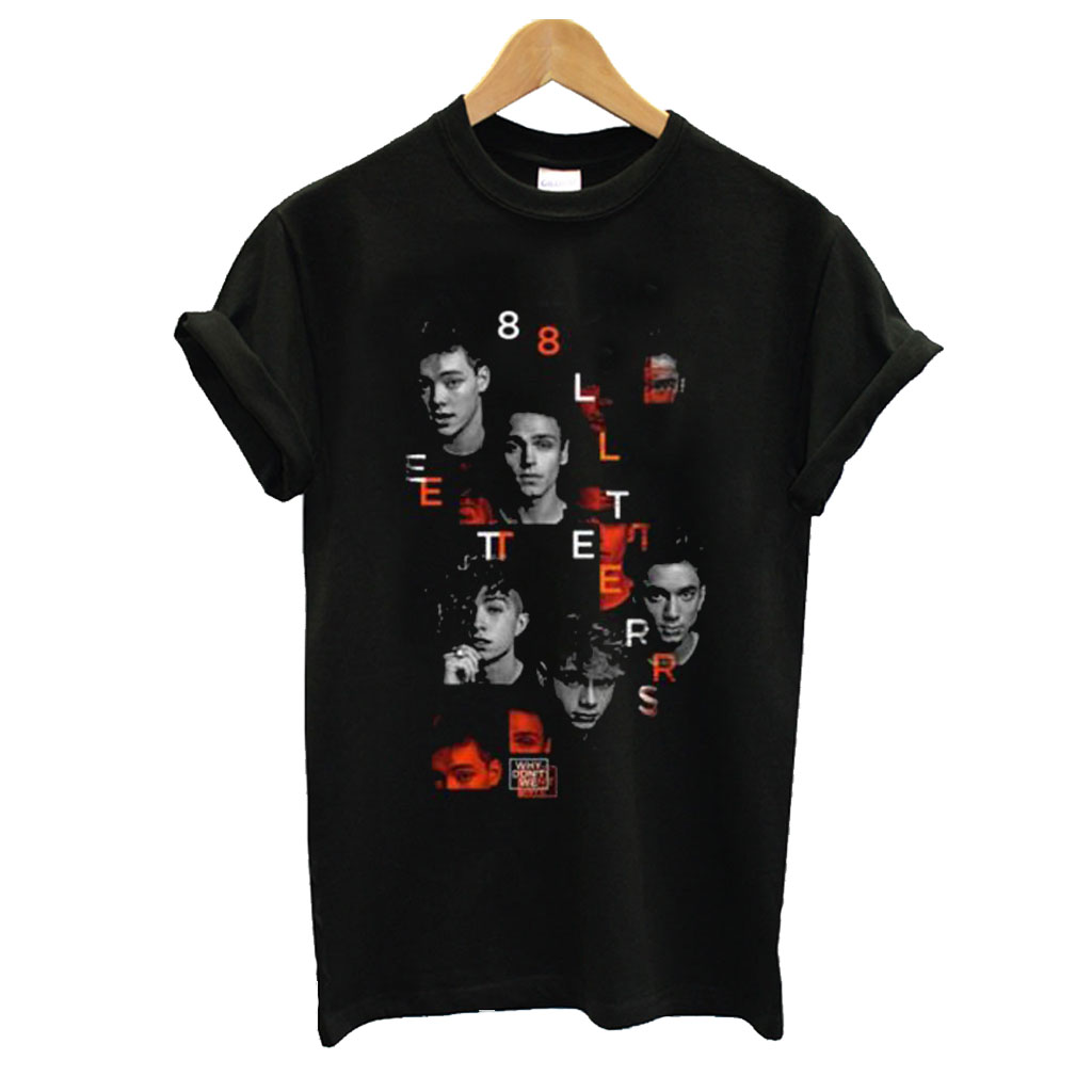 Why Don’t We 8 Letters T shirt