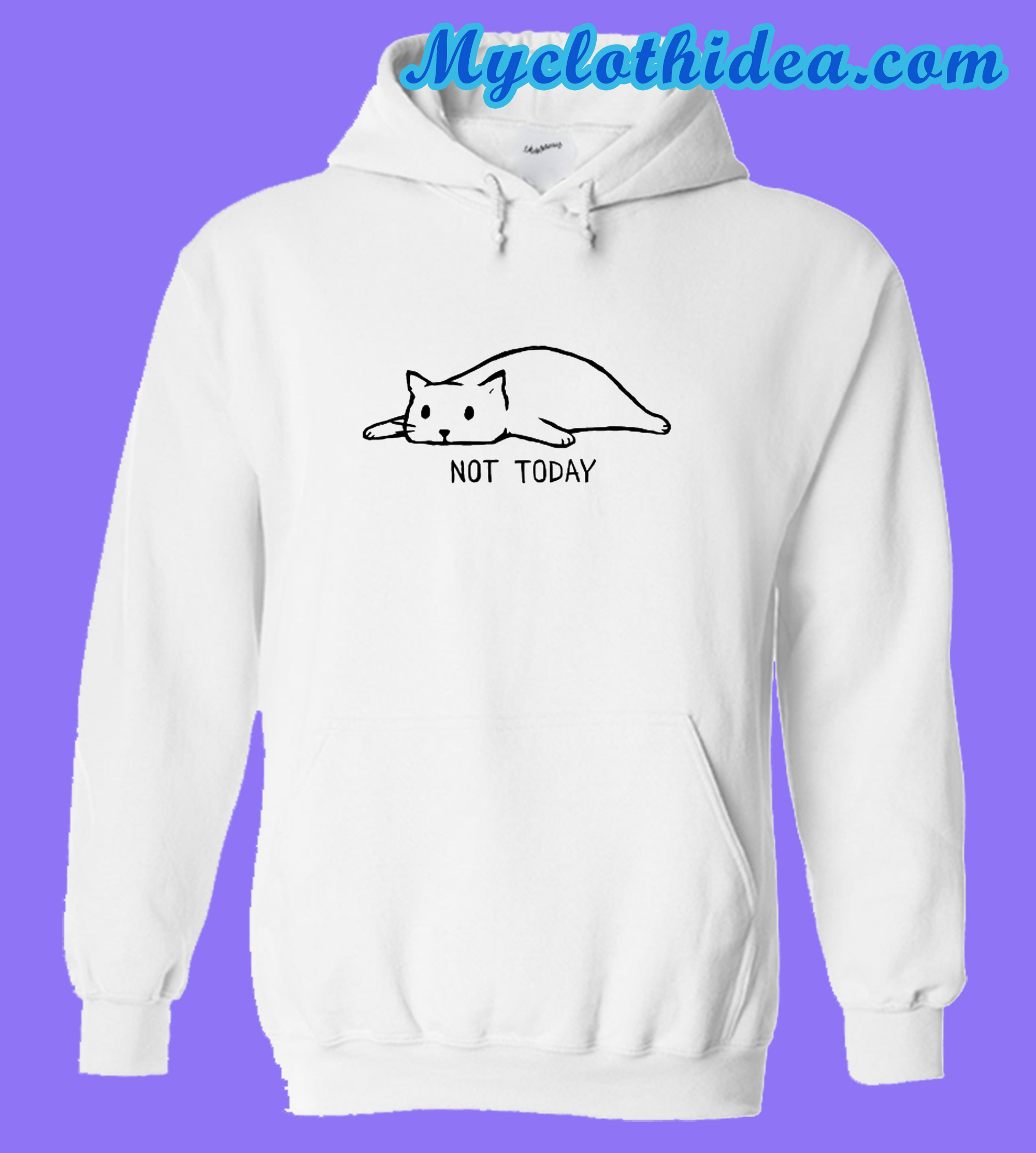 not today cat hoodie