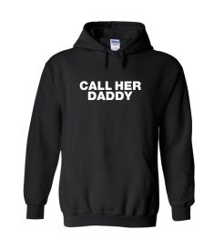 Call Her Daddy Hoodie