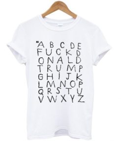 ABCDE Fuck donald trump t shirt qn