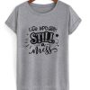 life update still a mess t shirt qn