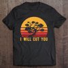 I Will Cut You Bonsai Japanese t shirt qn