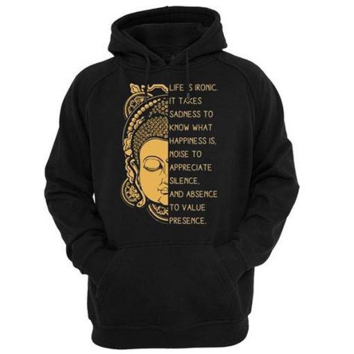 Life is Ironic hoodie qn
