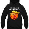 I’m Peach The Clown hoodie qn