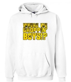 Where We Droppin’ Boys Hoodie qn