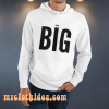 THINK BIG HOODIE