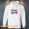 Daddy's Girl Cute Hoodie