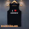I Love ANDREW (Name request) Tank Top
